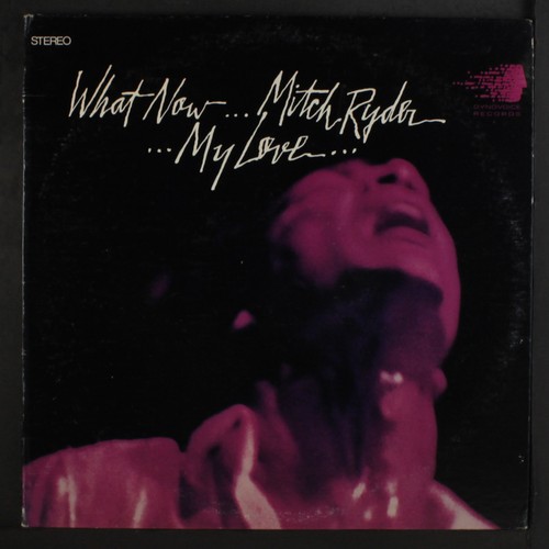 Mitch ryder what now love - what,
